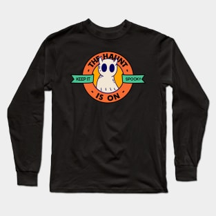 The haunt is on Long Sleeve T-Shirt